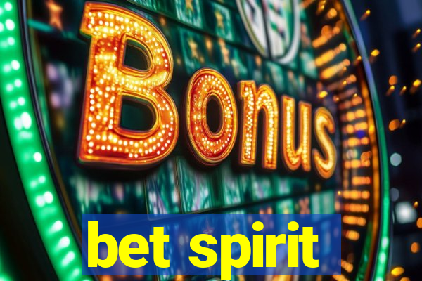 bet spirit
